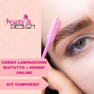 Corso Laminazione Sopracciglia & Biotattoo Online kit Compreso