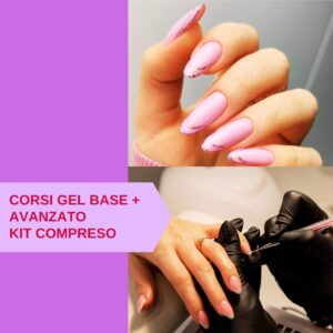 Corsi Gel Base e Avanzato Online Kit Compreso