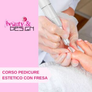 Corso Pedicure Estetico con fresa in aula